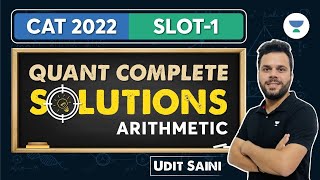 CAT 2022 Slot 1  Quant Complete Solutions  Arithmetic  Udit Saini cat2023 [upl. by Penoyer573]