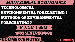 Technological Environmental Forecasting  Methods of Environmental Forecasting  MCOM  PU [upl. by Lertnek]