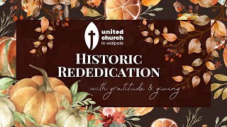 Historic Rededication Service [upl. by Favian]