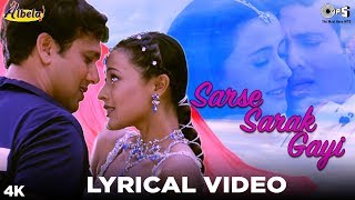 Sarse Sarak Gayi Lyrical  Albela  Alka Yagnik Babul Supriyo  Govinda amp Namrata [upl. by Gaves572]