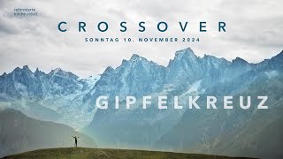 Gipfelkreuz  Crossover 101124 [upl. by Arria]