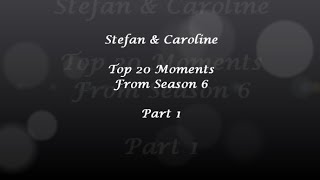 Stefan amp Caroline  Best Moments Season 6 Part 1 [upl. by Ahilam]