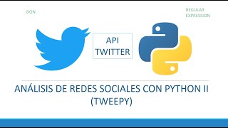 Análisis de redes sociales con Python Web Scraping  Twitter 1 [upl. by Sitsuj]