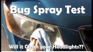 Bug Spray Test Will it Clean your Headlights Part 1 of 2 [upl. by Ennaeus855]