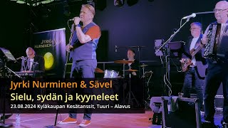 Sielu sydän ja kyyneleet – Jyrki Nurminen amp Sävel [upl. by Ennailuj]