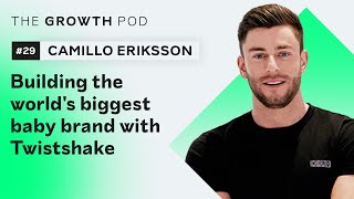 29 Building the worlds biggest baby brand with Twistshake CEOCofounder Camillo Eriksson [upl. by Rocco591]