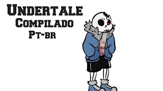 Undertale  Compilado Ptbr [upl. by Procora]