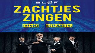 Blof  Zachtjes zingen Instrumental incl backvoice met tekst [upl. by Mascia]