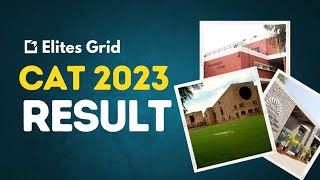 CAT 2023 RESULT  ELITESGRID [upl. by Loutitia]