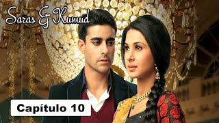 Saras y Kumud  Capítulo 10 [upl. by Cristine851]