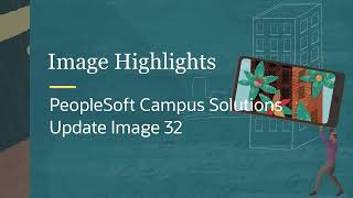 Image Highlights PeopleSoft Campus Solutions Image 32 [upl. by Dinerman]