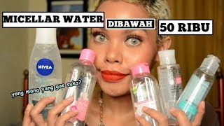 MICELLAR WATER DIBAWAH 50 RIBUYang mana yang bagus [upl. by Midge]