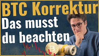 BITCOINKorrektur DAS musst DU jetzt beachten  OnChain Analyse und meine Strategie [upl. by Thetos92]