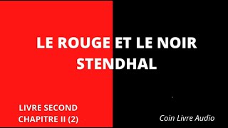 LE ROUGE ET LE NOIR STENDHAL  Livre Second  Chapitre II 2  Livre Audio [upl. by Lupiv]