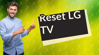 Is there a reset button on a LG TV [upl. by Myrt]