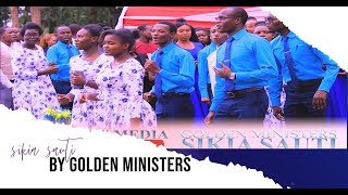 SIKIA SAUTI BY GOLDEN MINISTERS [upl. by Thurston]