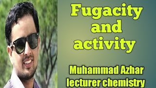 fugacity and activity in physical chemistry [upl. by Tra]