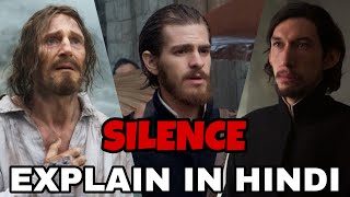 Silence Movie Explain In Hindi  Silence 2016 Ending Explained  Liam Neeson Andrew Garfield Jesus [upl. by Nipahc561]