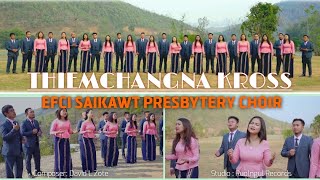 EFCI SAIKAWT PRESBYTERY CHOIR  THIEMCHANGNA KROSS Official Music video [upl. by Levey]