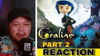 CORALINE MOVIE REACTION  First Time Watching  Other Mother  PART 2 [upl. by Arayc592]