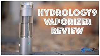 Hydrology9 Vaporizer Review Portable Vape by Cloudious9 [upl. by Santana533]