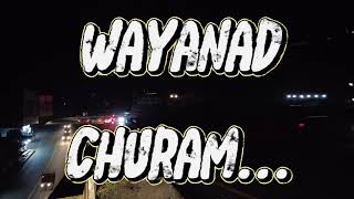 Wayanad Churam Thamarassery churam  Ghat pass wayanad night view [upl. by Anicul]