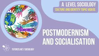 Postmodernism and Socialisation  Culture and Identity  AQA A Level Sociology [upl. by Boleyn]