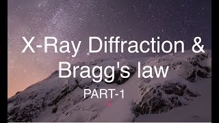 XRay diffraction and Braggs law problems discussion part1 [upl. by Enaasiali]