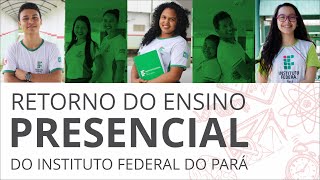 Retorno do Ensino Presencial no IFPA [upl. by Aikemal267]