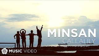 Minsan  Callalily Music Video [upl. by Marsha657]