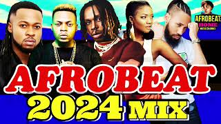 AFROBEAT MIX 2024  NAIJA LATEST MIX 2024 asake [upl. by Marji]