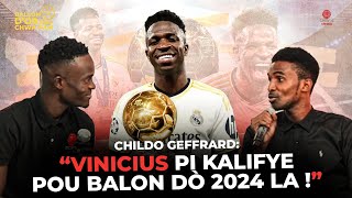 Vinicius se jwè ki pi kalifye pou ranpòte Balon dò 2024 la  Selon jounalis Childo Geffrard [upl. by Swihart]