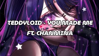 TEDDYLOID  YOU MADE ME FT CHANMINA Türkçe Çeviri [upl. by Borgeson]