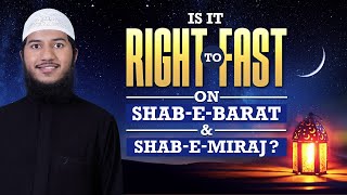 Is It Right to Fast on ShabeBarat amp ShabeMiraj  Shaikh Fariq Zakir Naik [upl. by Clintock]