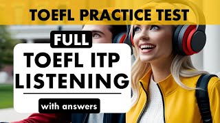 Full TOEFL ITP Listening Practice Test with Answers  TOEFL Exam Prep  English Listening MCQ TOEFL [upl. by Nottus376]