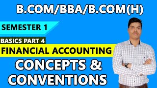 Accounting Principles Concepts amp Conventions Basics Part 1 BcomBBA BcomH semester 1 [upl. by Atirahc]