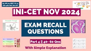 INICET RECALL NOV 2024 PART 4  Qns 40 to 60 With Simple Answers in 7 Minutes inicet [upl. by Aggappera]