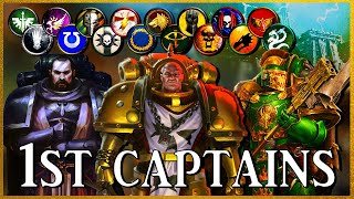 FIRST CAPTAINS  Legion Exemplars  Warhammer 40k Lore [upl. by Festa]