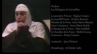 Poulenc  Les Dialogues des Carmelites  Crespin Blanzat  Périsson  Strassbourg 1982 [upl. by Vidal911]