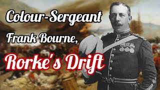 Colour Sergeant Bourne Memoir of Rorkes Drift [upl. by Inilahs]