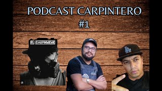 El CARPINTERO DEL DESIERTO Podcast carpintero 1 LA EVOLUCIÓN DE LA CARPINTERÍA [upl. by Pendleton]