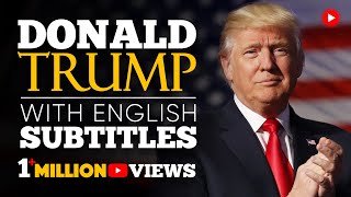 ENGLISH SPEECH  DONALD TRUMP Never Ever Give Up English Subtitles [upl. by Nelda]