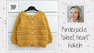 Kinderstrickjacke quotsweet heartquot Gr 45 Jahre häkeln  Mein kreatives Herz [upl. by Rhiana418]