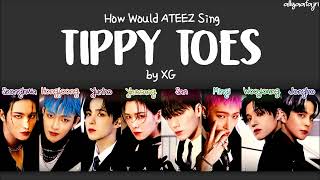 How Would ATEEZ Sing TIPPY TOES by XG [upl. by Tnarb]