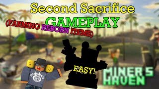 Miners Haven Second Sacrifice gameplay FARMING REBORN ITEMS [upl. by Dowell]