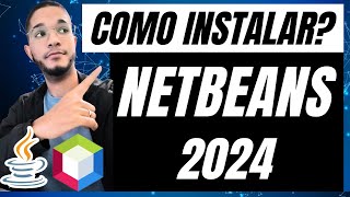 NETBEANS e Java 2024 Como Instalar Netbeans no Windows Poo Java [upl. by Yuji285]