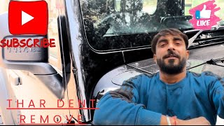 THAR DENT REMOVE 🤟🏻 FULL VLOG CHALLANGE ACCAPATED FOR CAR OWNER ❤️ [upl. by Retrop]