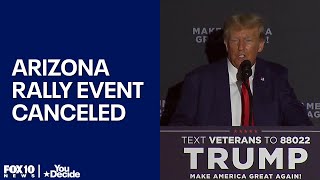 Donald Trump backs out of Arizona rally event canceled [upl. by Florian]