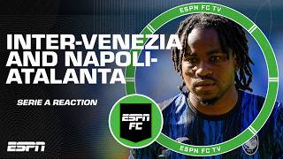 Serie A action ⚽ Inter vs Venezia and Napoli vs Atalanta reaction  ESPN FC [upl. by Initirb]