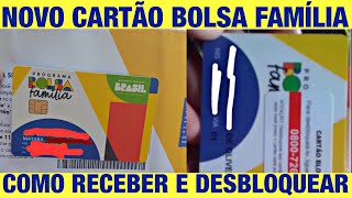 ENTREGA DO NOVO CARTÃO BOLSA FAMÍLIA PRA TODOS OS NIS COMO RECEBER E DESBLOQUEAR [upl. by Still]